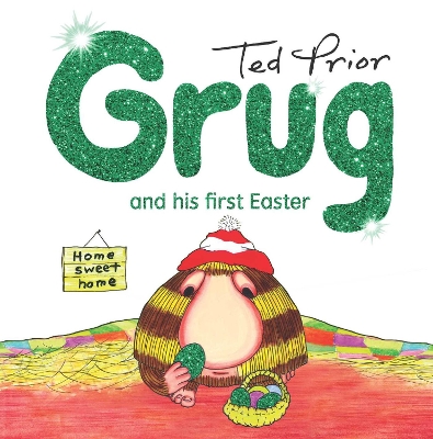 Grug and His First Easter Hardback by Ted Prior
