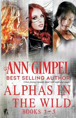 Alphas in the Wild: Paranormal Romance Collection book