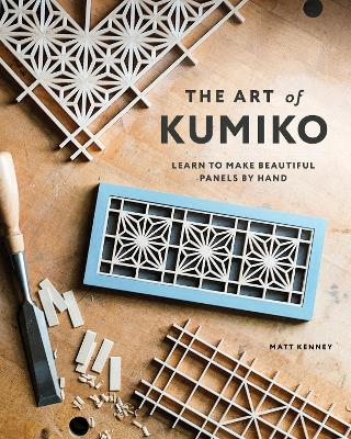The Art of Kumiko: Learn to Make Beautiful Panels by Hand book
