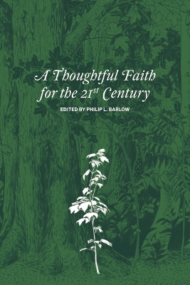 A Thoughtful Faith for the 21st Century book