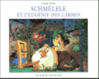 Schmelele et l'Eugenie des Larmes book