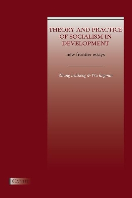 Theory and Practice of Socialism in Development: New Frontier Essays book