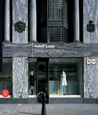 Adolf Loos: Works and Projects book