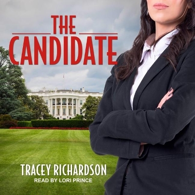 The The Candidate Lib/E by Tracey Richardson