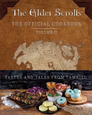 The Elder Scrolls: The Official Cookbook Vol. 2: Volume 2 book