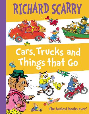 Cars, Trucks and Things That Go by Richard Scarry