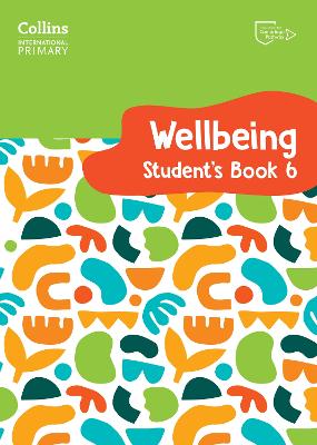 Collins International Primary Wellbeing – International Primary Wellbeing Student's Book 6 book