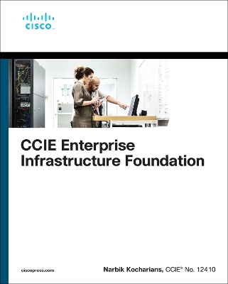CCIE Enterprise Infrastructure Foundation book