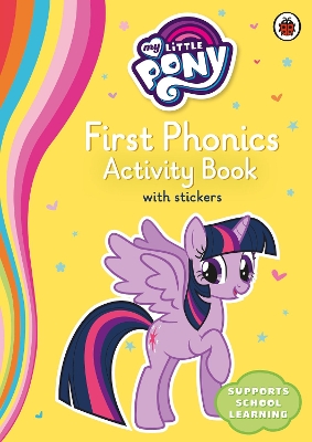 My Little Pony First Phonics Activity Book book