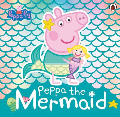Peppa Pig: Peppa the Mermaid book