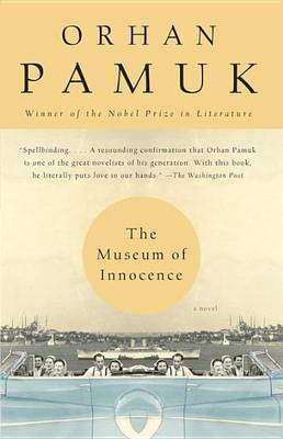 The Museum of Innocence by Orhan Pamuk