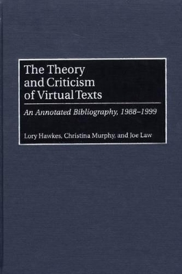 Theory and Criticism of Virtual Texts book