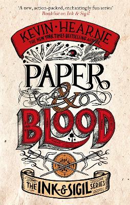 Paper & Blood: Book 2 of the Ink & Sigil series book