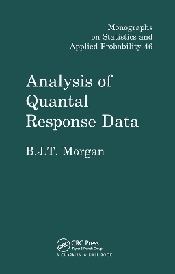 Analysis of Quantal Response Data by Byron J.T. Morgan