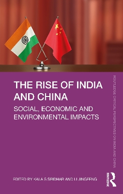 The Rise of India and China: Social, Economic and Environmental Impacts book