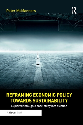 Reframing Economic Policy towards Sustainability: Explored through a case study into aviation book