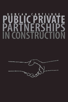 Public Private Partnerships in Construction book