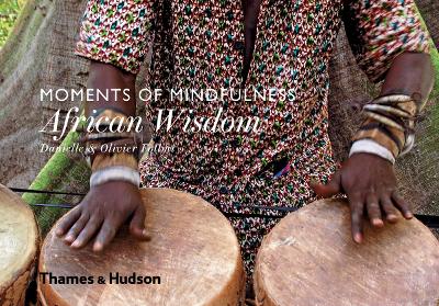Moments of Mindfulness: African Wisdom book