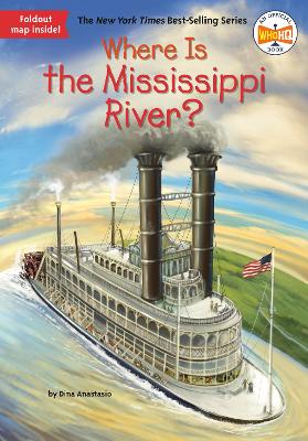 Where Is the Mississippi River? by Dina Anastasio