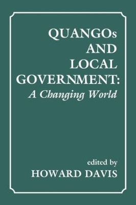 QUANGOs and Local Government by Howard Davis