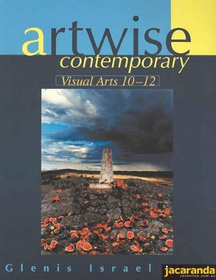 Artwise Contemporary: Visual Arts 10-12 book