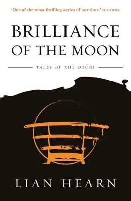 Brilliance of the Moon: Book 3 Tales of the Otori book