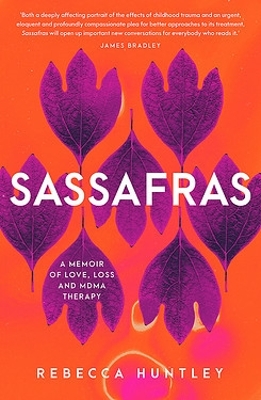 Sassafras: A memoir of love, loss and MDMA therapy book