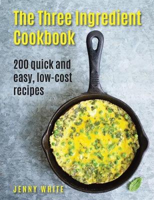 Three Ingredient Cookbook book