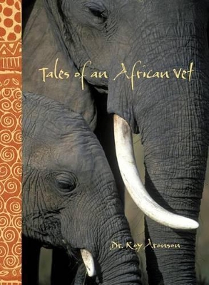 Tales of an African Vet by Roy Aronson