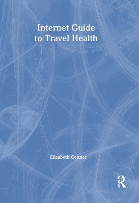 Internet Guide to Travel Health book