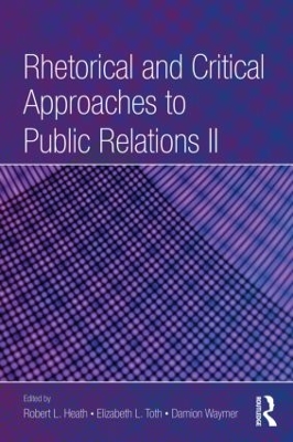 Rhetorical and Critical Approaches to Public Relations book