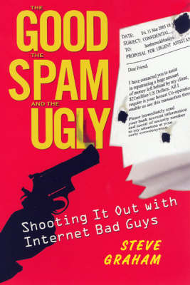 Good, The Spam, And The Ugly book