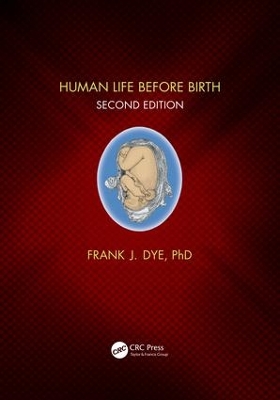 Human Life Before Birth, Second Edition book