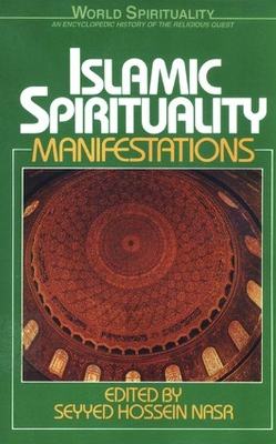 Islamic Spirituality: Manifestations book