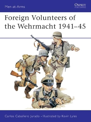 Foreign Volunteers of the Wehrmacht, 1941-45 book