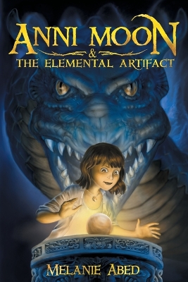 Anni Moon & the Elemental Artifact book