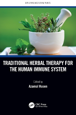 Traditional Herbal Therapy for the Human Immune System by Azamal Husen