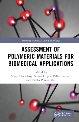 Assessment of Polymeric Materials for Biomedical Applications by Vijay Chaudhary