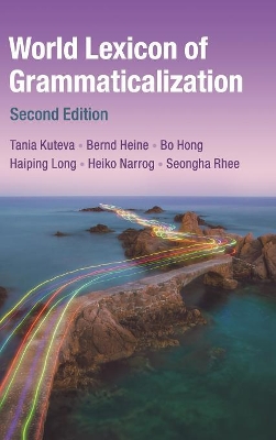 World Lexicon of Grammaticalization by Tania Kouteva