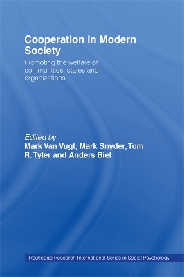 Cooperation in Modern Society: Promoting the Welfare of Communities, States and Organizations by Anders Biel