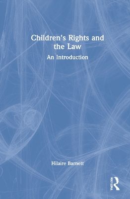Children's Rights and the Law: An Introduction book