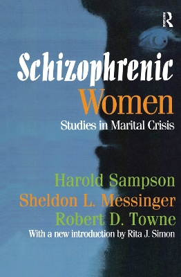 Schizophrenic Women: Studies in Marital Crisis book