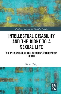 Intellectual Disability and the Right to a Sexual Life book