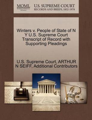 Winters V. People of State of N y U.S. Supreme Court Transcript of Record with Supporting Pleadings book