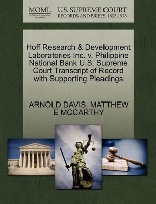 Hoff Research & Development Laboratories Inc. V. Philippine National Bank U.S. Supreme Court Transcript of Record with Supporting Pleadings book