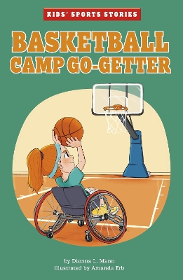 Basketball Camp Go-Getter by Dionna L Mann