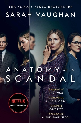 Anatomy of a Scandal: Now a major Netflix series book