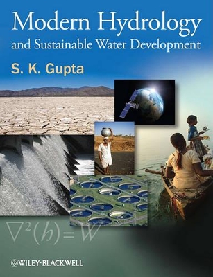 Modern Hydrology and Sustainable Water Development by S. K. Gupta