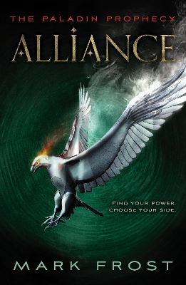The Paladin Prophecy: Alliance: Book Two by Mark Frost