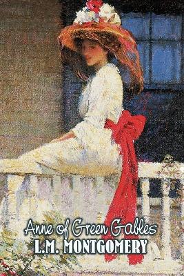 Anne of Green Gables by L. M. Montgomery, Fiction, Classics, Family, Girls & Women book